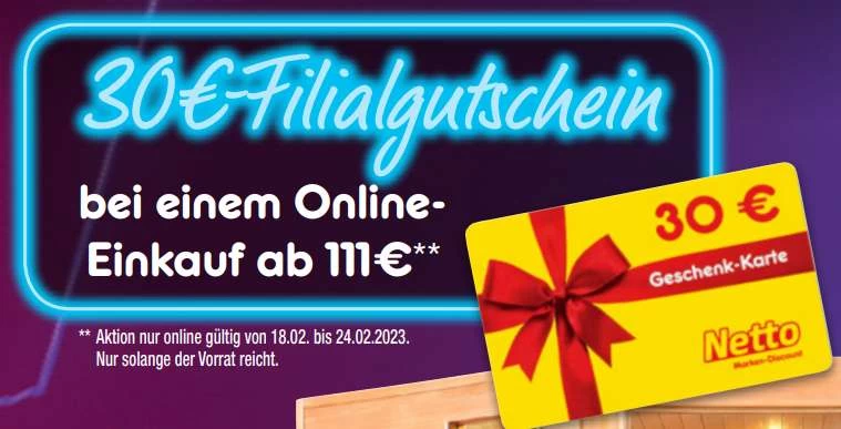 30€ Netto Filial-Gutschein + 999 Deutschlandcard-Punkte (9,99€) Für Einen Einkauf Ab 111€ Im Netto Online Shop Vom 18.-24.02.2023